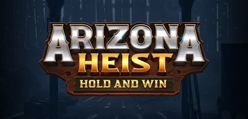 Arizona Heist Hold and Win