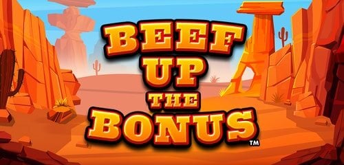 Beef Up The Bonus