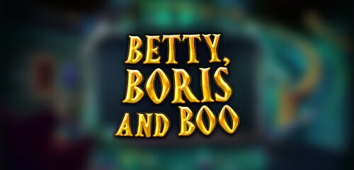 Betty, Boris and Boo