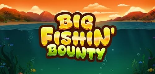 Big Fishin Bounty