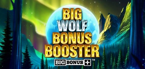 Big Wolf Bonus Booster