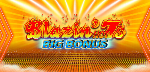 Blazin Hot 7'S Big Bonus