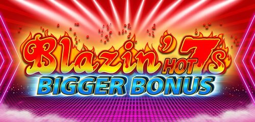 Blazin Hot 7s Bigger Bonus