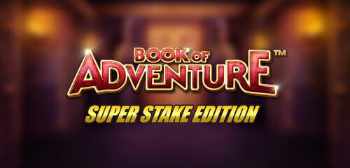 Book Of Adventure Super Stake Edition