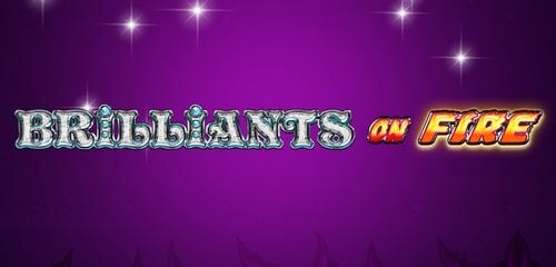 Brilliants On Fire