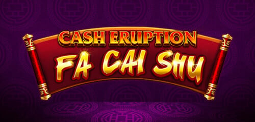 Play Cash Eruption FaCaiShu at ICE36 Casino