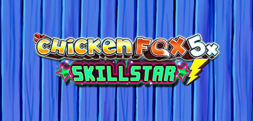 ChickenFox5x Skillstar