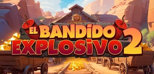 El Bandido Explosivo 2