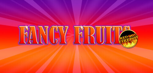 Play Fancy Fruits RHFP at ICE36