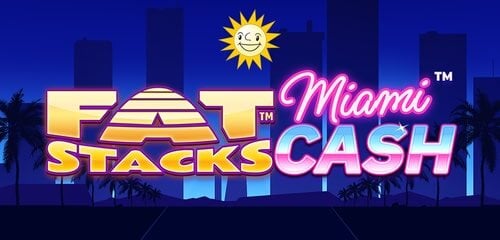 Play Fat Stacks Miami Cash at ICE36 Casino