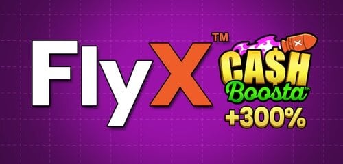 FlyX Cash Boosta