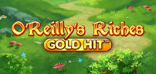 Gold Hit: O'Reilly's Riches DL