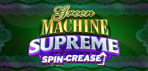 Green Machine Supreme