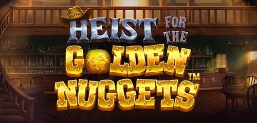 Heist for the Golden Nuggets