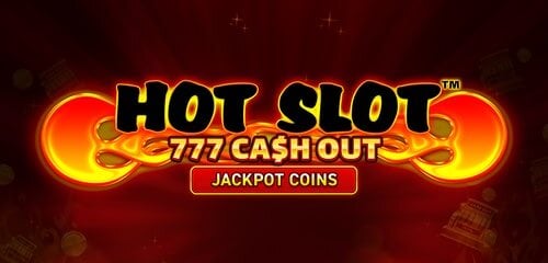 Hot Slot: 777 Cash Out