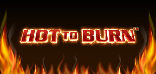 Hot to Burn