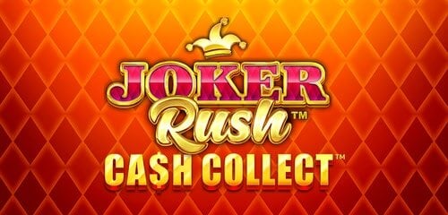 Joker Rush Cash Collect