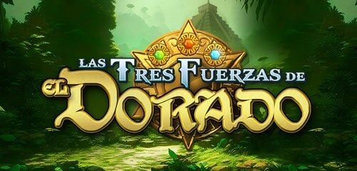 Las Tres Fuerzas De El Dorado