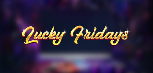 Play Lucky Fridays at ICE36