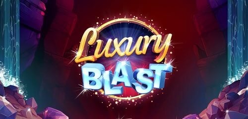 Luxury Blast