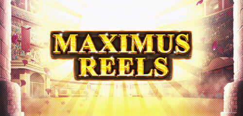 Maximus Reels