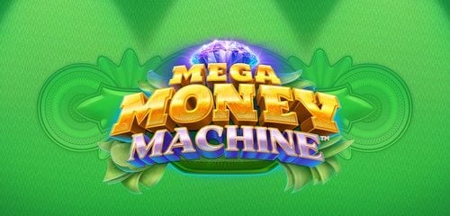 Mega Money Machine