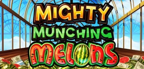 Mighty Munching Melons