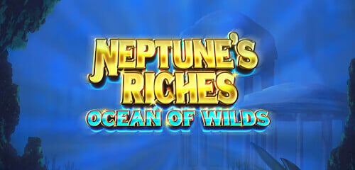 Play Neptune's Riches: Ocean of Wilds at ICE36