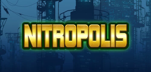 Play Nitropolis at ICE36 Casino