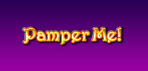 Pamper Me