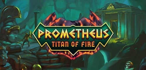 Prometheus Titan of Fire