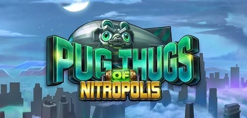 Pug Thugs of Nitropolis