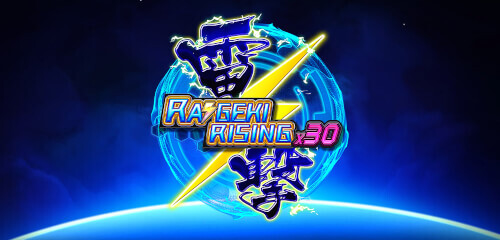 Raigeki Rising X30