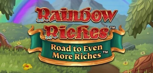 Rainbow Riches Road To Even More Riches