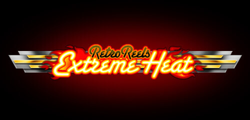 Retro Reels - Extreme Heat