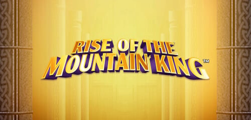 Play Rise of The Mountain King at ICE36 Casino