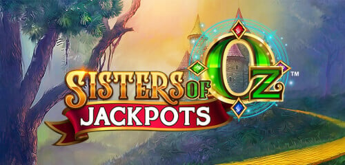 Play Sisters of Oz Jackpots at ICE36