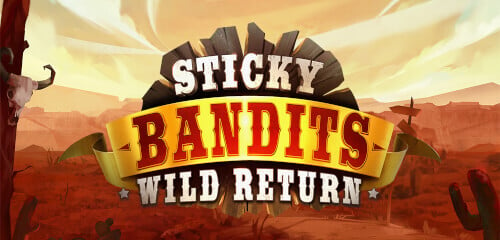 Play Sticky Bandits Wild return at ICE36 Casino