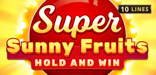 Super Sunny Fruits: Hold and Win