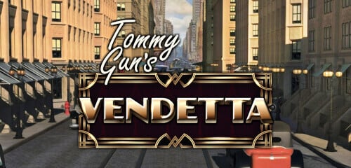 TOMMY GUN'S VENDETTA