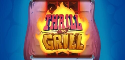 Thrill To Grill