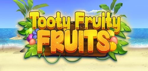 Tooty Fruity Fruits