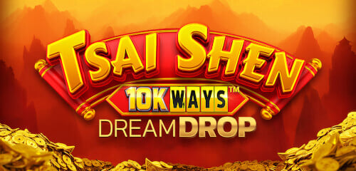 Play Tsai Shen 10K Ways Dream Drop at ICE36 Casino