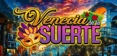 Venecia de la Suerte