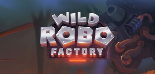 Play Wild Robo Factory at ICE36 Casino