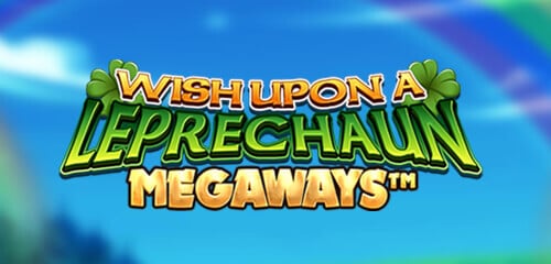 Wish Upon A Leprechaun Megaways