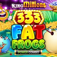 333 Fat Frogs POWER COMBO King Millions