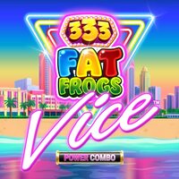 Play 333 Fat Frogs Vice POWER COMBO at ICE36