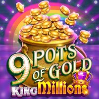 9 Pots of Gold King Millions