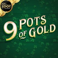 9 Pots of Gold LotsaLoot